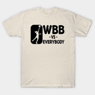 wbb vs everybody T-Shirt